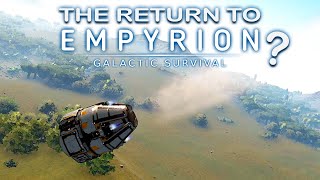 IS IT WORTH COMING BACK TO EMPYRION GALACTIC SURVIVAL? | State of the Game in 2021