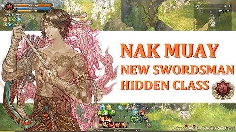 Nak Muay － New Swordsman Hidden Class｜Tree of Savior
