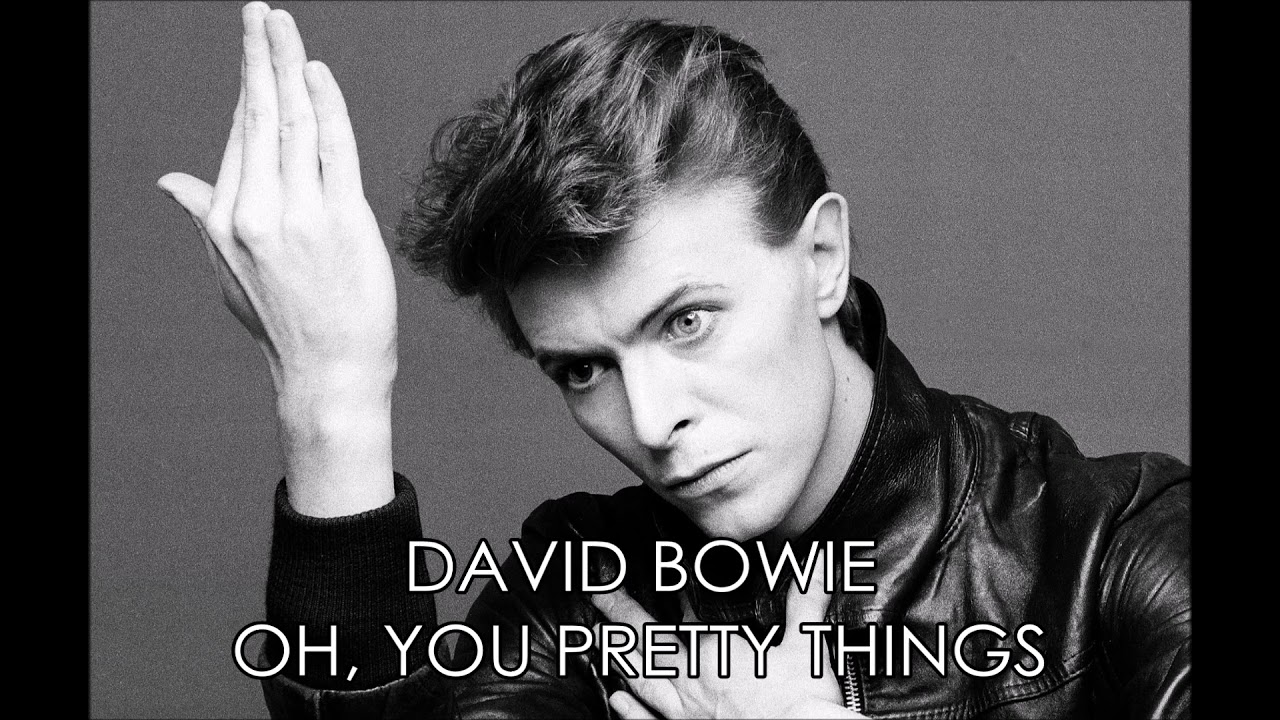 David Bowie - Oh! You Pretty Things HQ AUDIO - YouTube
