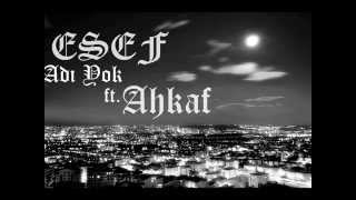 Esef Ft Ahkaf Adı Yok