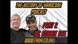 THOH Podcast : MC Robbie Dee