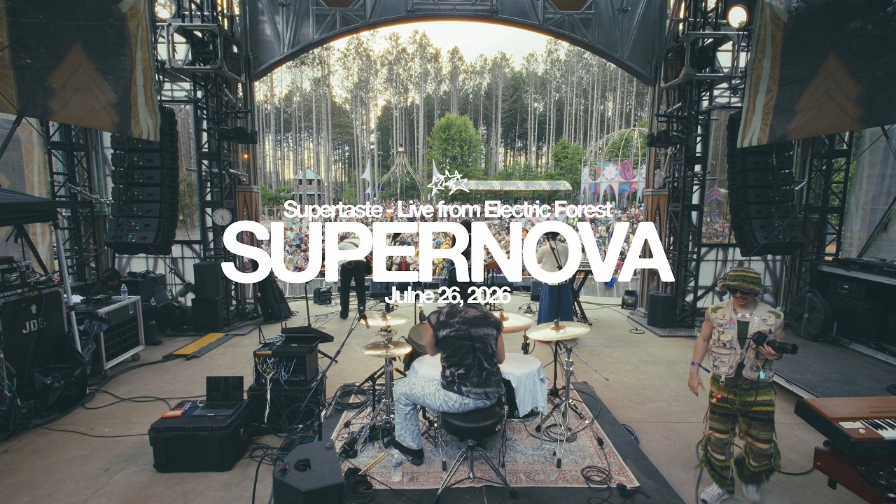 Watch Supertaste - Supernova - Live from Electric Forest June 26, 2026 on YouTube Watch Supertaste - Supernova - Live from Electric Forest June 26, 2026 on YouTube