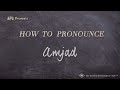 How To Pronounce Amjad Real Life Examples How To Pronounce Amjad Real Life Examples