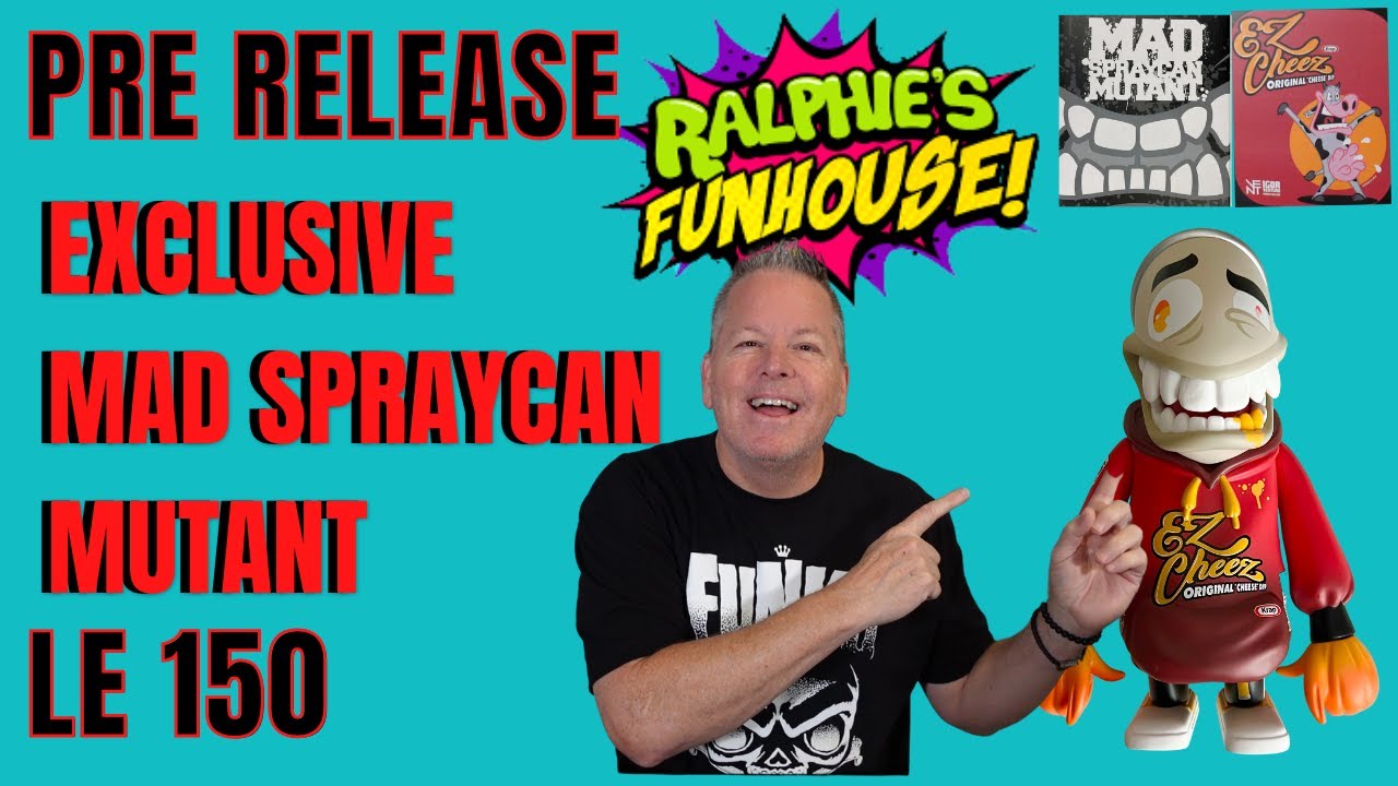 Ralphie's Funhouse Exclusive EZ Cheez MAD SPRAYCAN MUTANT | Pre-Release