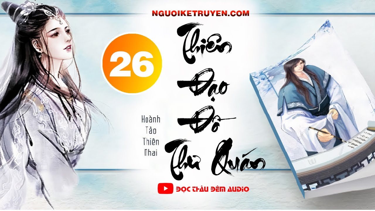 Thiên Đạo Đồ Thư Quán - Tập 26(Siêu Clip): Chương 501... - youtube