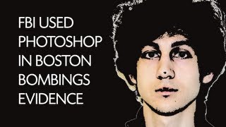 FBI used  Photoshop in Boston bombings evidence