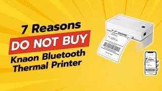 Dont Buy Knaon Bluetooth Thermal Printer Before Watching This 7 Reasons