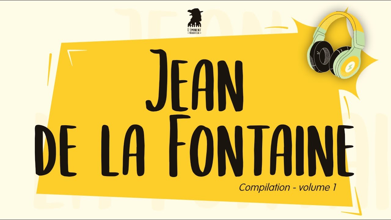 Jean de la Fontaine [Volume 1]