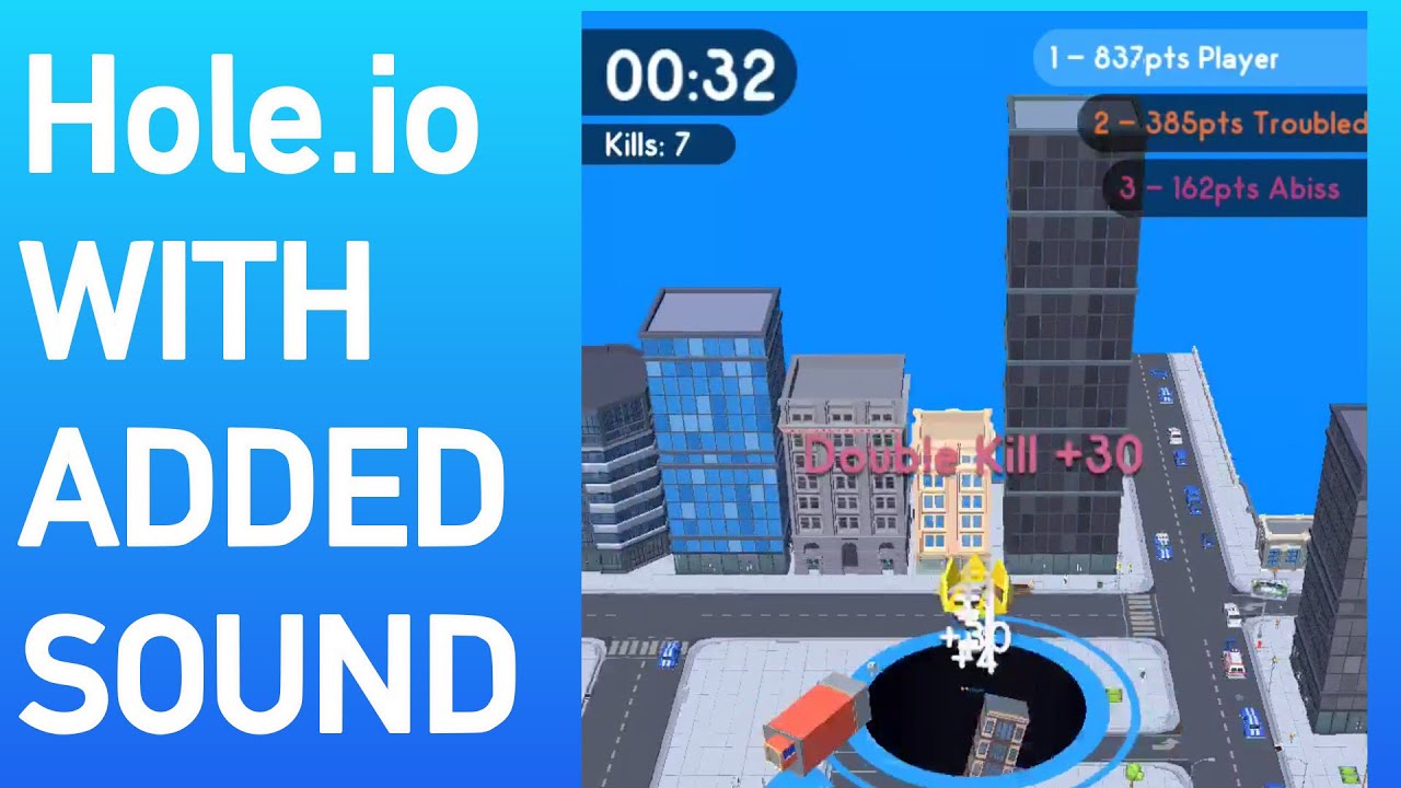 Hole.io with Sound Effects see Description. Game has No Sound normally