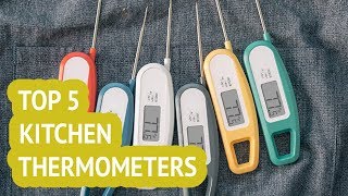 5 Best Kitchen Thermometers  Reviews