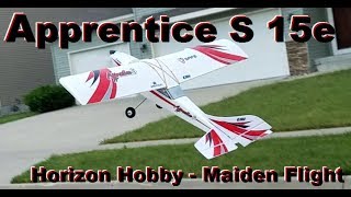 E-flite - Apprentice S 15e - Maiden Flight Wealth