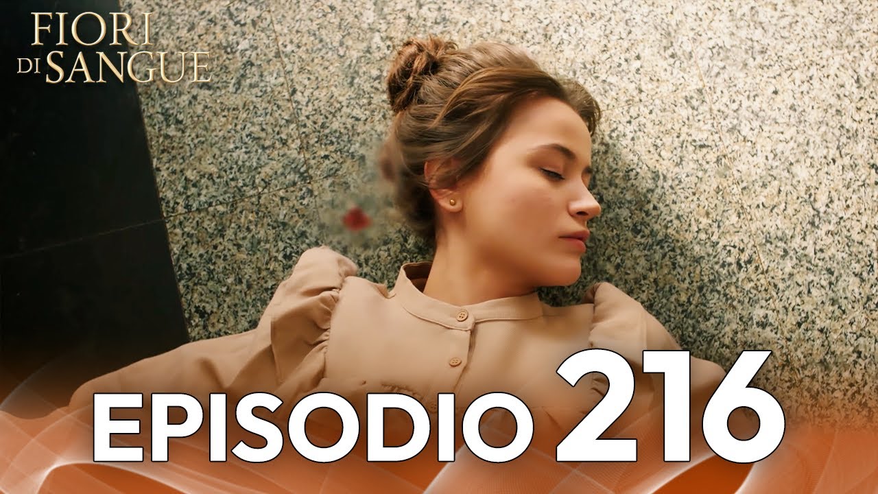 Fiore Di Sangue Episodio 216 | Sottotitolato in italiano | Kan Cicekleri