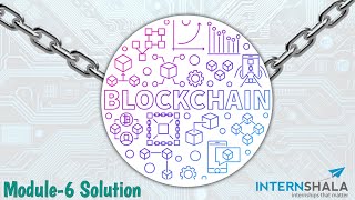 Internshala Blockchain Module 6 Test Answers |Internshala Blockchain Module Test Answers |ISS ▪︎ IS
