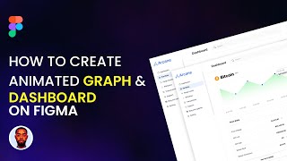 How to Create Animated Graph and Admin Dashboard on Figma