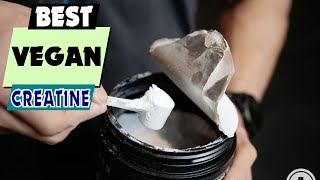 The 5 BEST Vegan Creatine Supplements of 2026 | Fuel Your Plant-Based Gains!