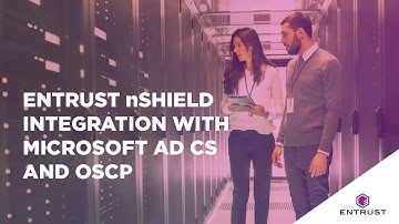 How to: Entrust nShield Integration with Microsoft AD CS and OSCP