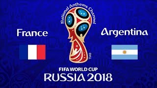 France vs. Argentina National Anthems (World Cup 2018)