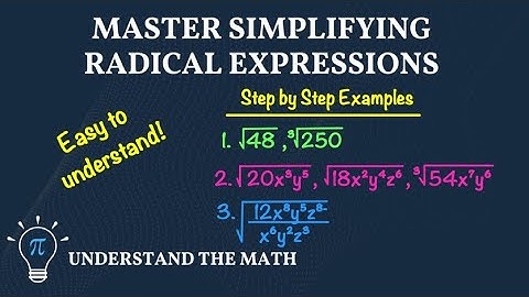 Simplifying Radical Expressions with Constants, Variables, and Exponents