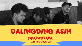 DALINGDING ASIH - SWARANTARA