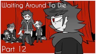 Waiting Around To Die Human OC MAP - Part 12