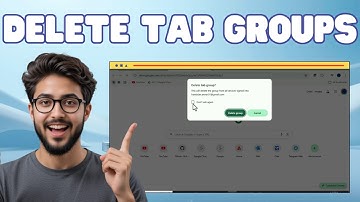 How To Delete Tab Groups In Google Chrome - Simple Steps