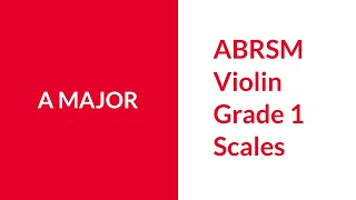 A Major Scale ABRSM Violin Grade 1