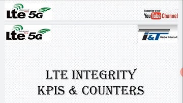 LTE KPI and Counters: Integrity and Mobility