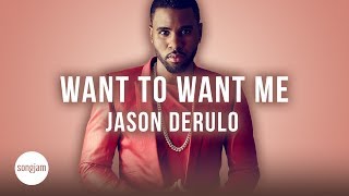 Jason Derulo - Want To Want Me (Official Karaoke Instrumental) | SongJam