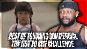 Best of touching commercials : Try not to cry challenge REACTION!!!