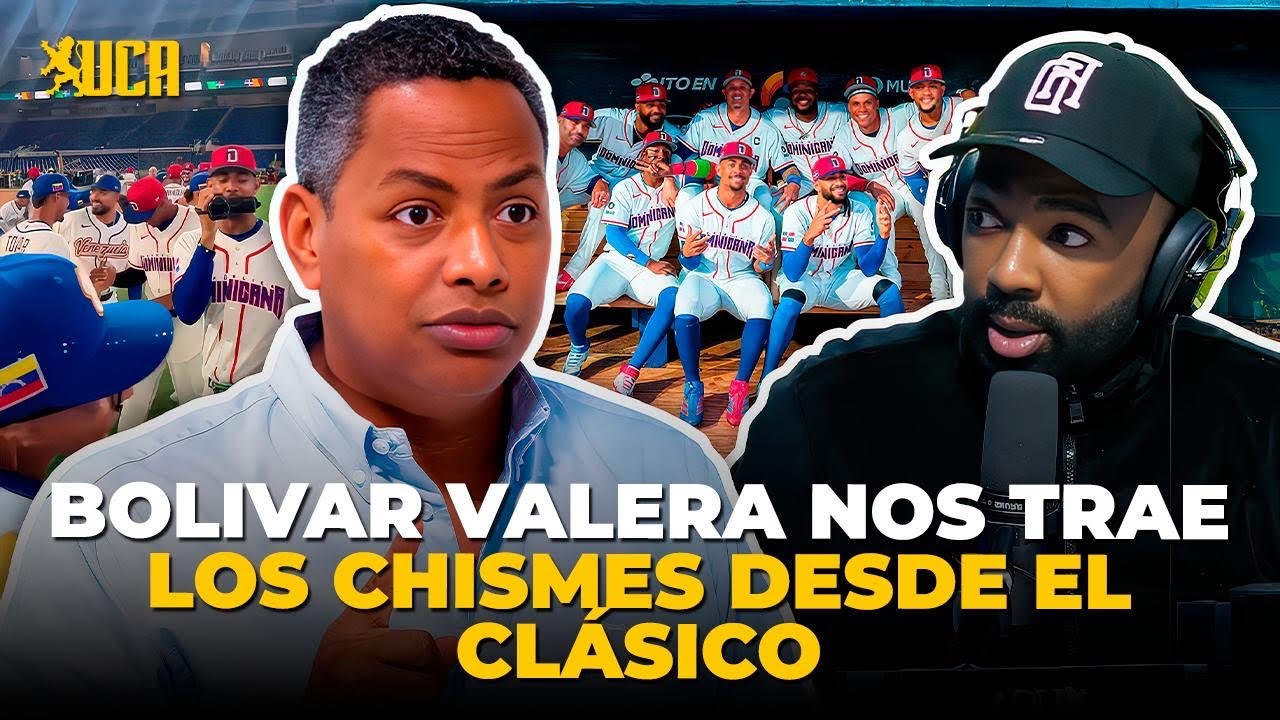 BOLIVAR VALERA NOS TRAE TODOS LOS CHISMES DESDE EL CLÁSICO MUNDIAL DE BASEBALL