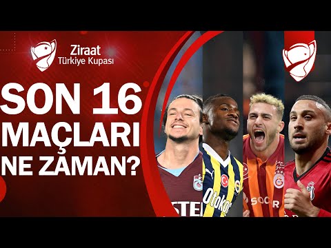 Ziraat Türkiye Kupası'nda 4 Büyükleri Maçları Ne Zaman? Hangi Gün? Hangi Saatte?