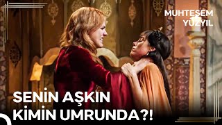 Süleymana Aşkım Diyenin Sonu Olurum Muhteşem Yüzyıl