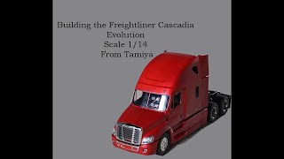 R/C| Freightliner Cascadia Evolution from Tamiya Scale 1/14 Buildup