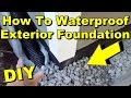 Waterproof Exterior Wall, Footer, Liquid Rubber, Sump Pump, French Drain, DIY