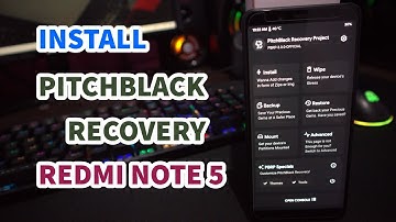 Begini Loh Cara Install TWRP Redmi Note 5 Install PitchBlack Recovery Permanen