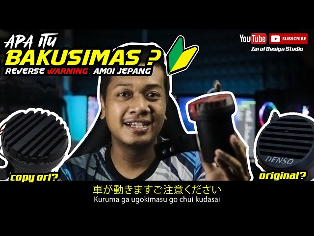 Apa itu BAKUSIMAS ? Maksud Kudasai? |  Beza original & copy ori? | Reverse Warning Amoi Jepang! class=