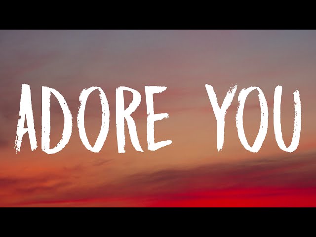 Miley Cyrus - Adore You (Lyrics) class=