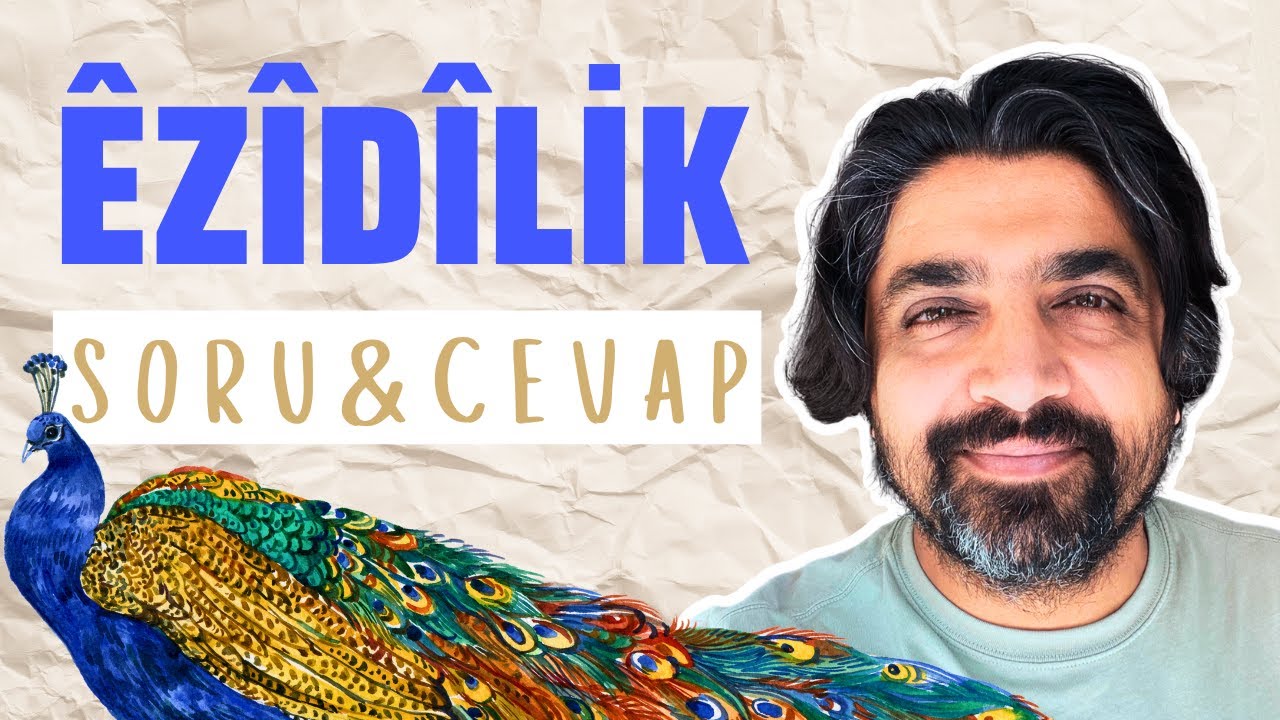 Êzîdîlik Dini Hakkında Sıkça Sorulan Sorulara Cevaplar