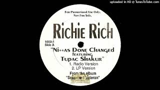 Richie Rich- A1- Niggas Done Changed Ft Tupac Shakur- Radio Version