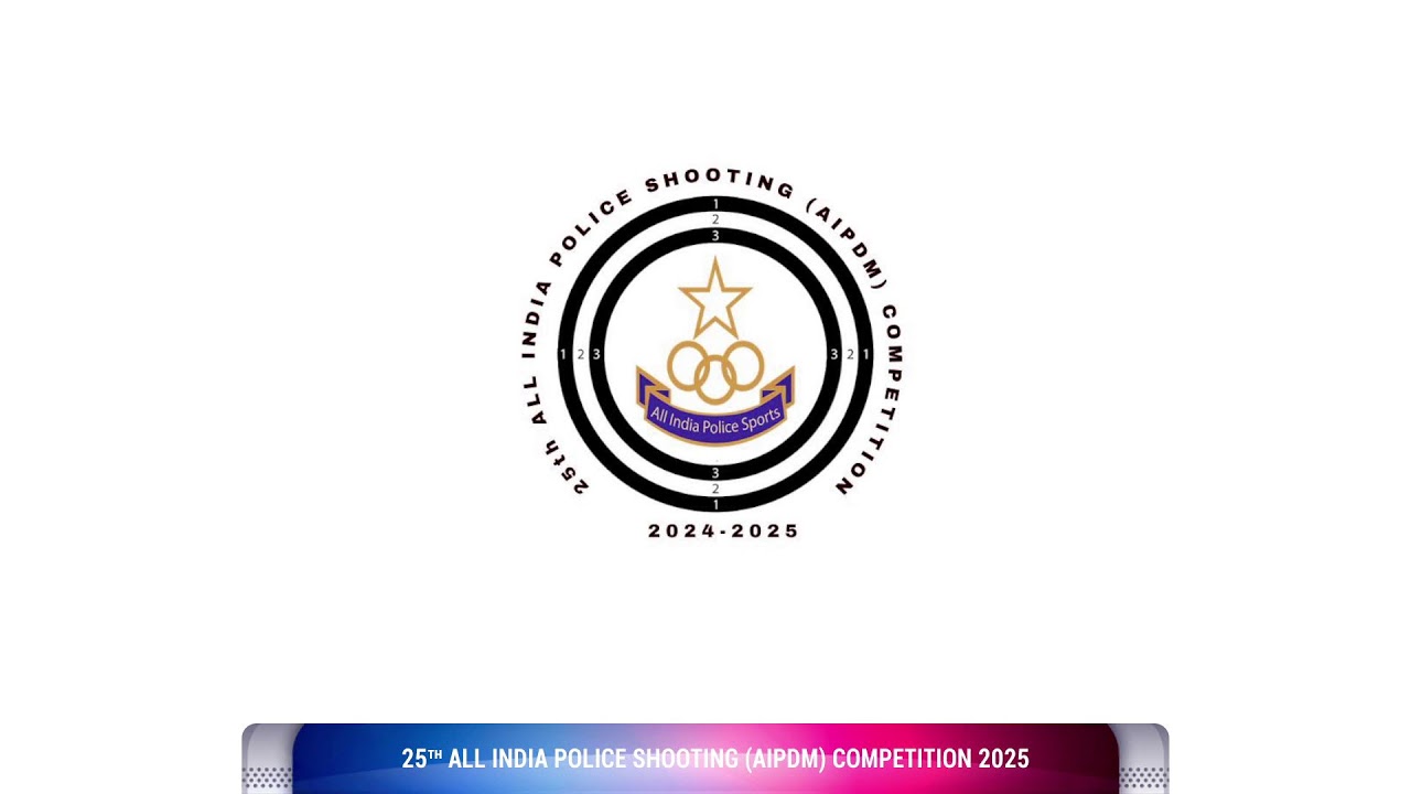 25TH ALL INDIA POLICE SHOOTING (AIPDM) COMPETITION 2025 |  19 MARCH 2025