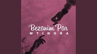 Bezanim Par - Mtinora
