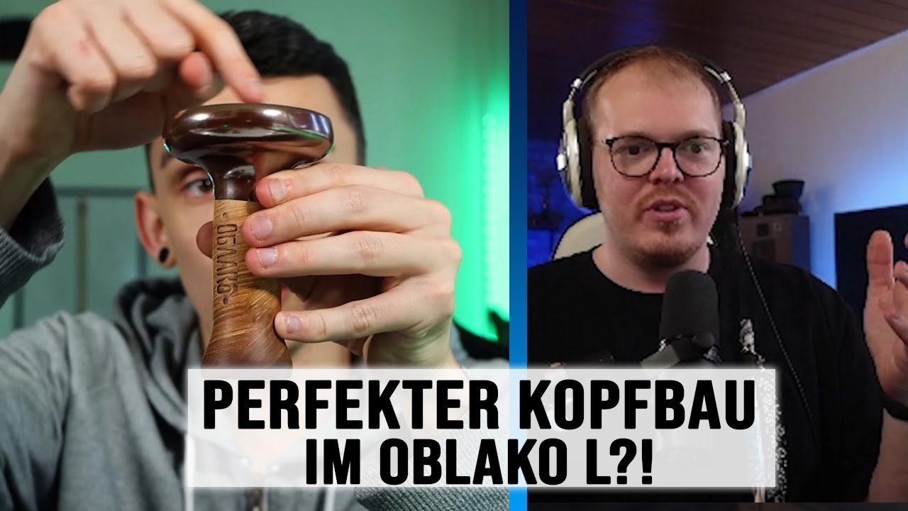 ShishaWG REAGIERT auf PERFEKTER KOPFBAU in OBLAKO L! von 