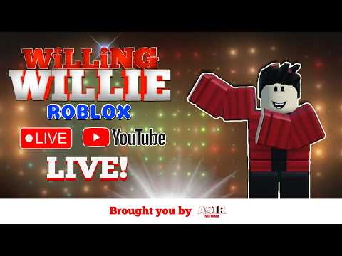 Willing Willie ROBLOX I June 7 2026 I LIVESTREAM I Sunday