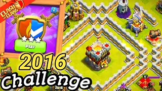 Easily 3 Star The 2016 Challenge | 10 Years Of Clash | Clash Of Clan- COC