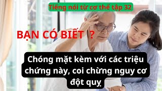 ##esp 32Chóng mặt kèm với các triệu chứng này, coi chừng nguy cơ đột quỵ