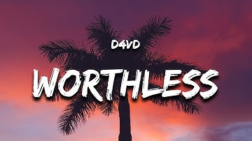 d4vd - Worthless (Lyrics)