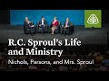 Nichols, Parsons, and Mrs. Sproul: R.C. Sproul’s Life and Ministry