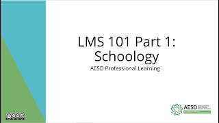 AESD LMS 101 - Schoology Part 1