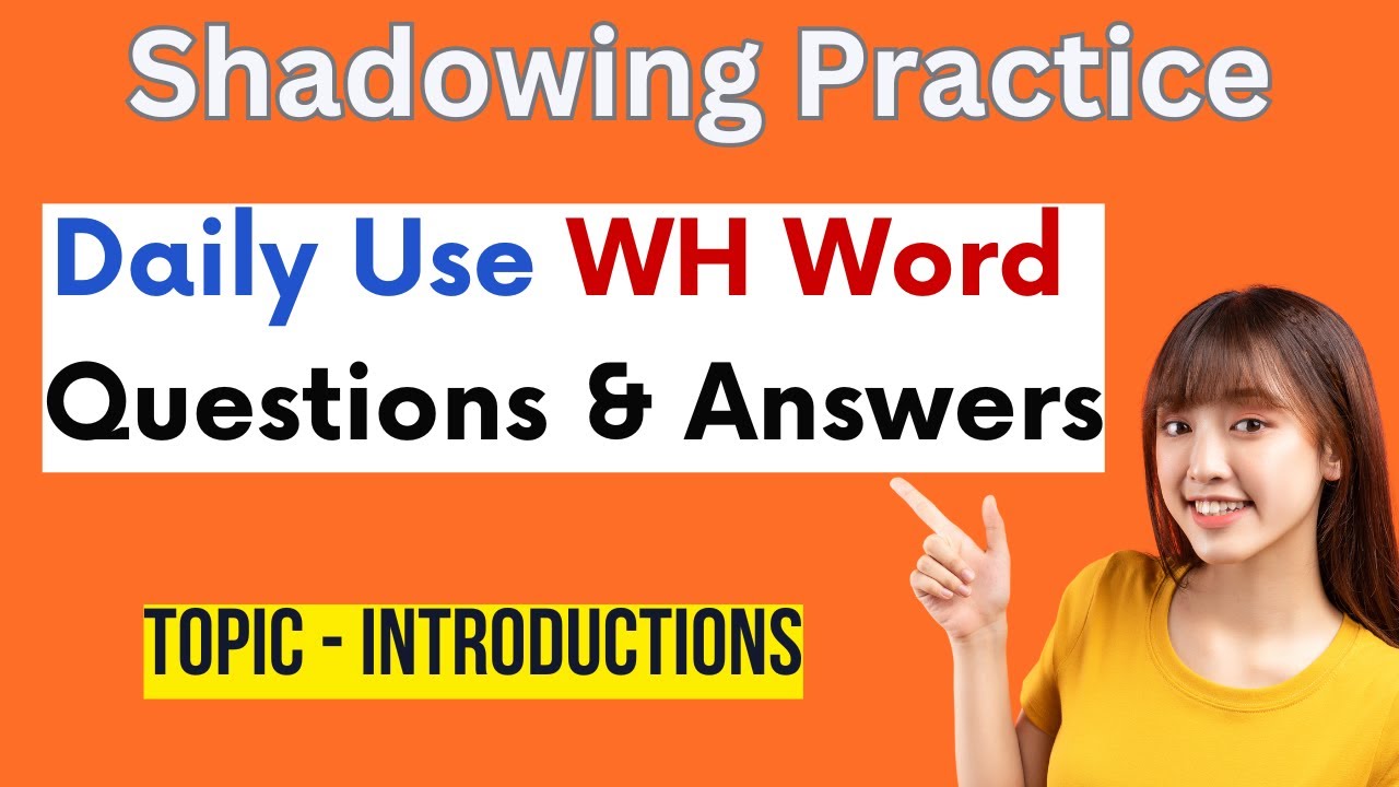 60 Simple English Questions and Answers | WHO, WHAT, WHERE, WHEN, WHY ...