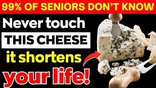 Over 60? 4 Worst Cheeses You Should NEVER Touch and 4 You MUST Eat Daily | Senior Health Over 60? 4 Worst Cheeses You Should NEVER Touch and 4 You MUST Eat Daily | Senior Health